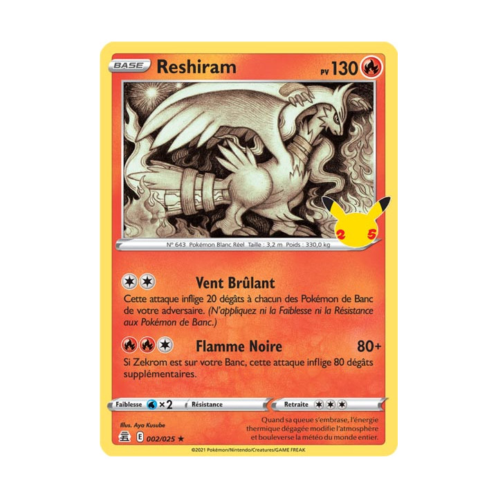 Reshiram - EB07.5 002/025 - Célébrations 25ans SWSH07.5 - Cartes Pokémon