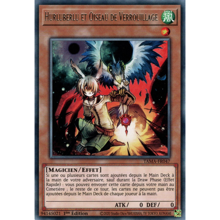 Hurluberlu et Oiseau de Verrouillage - TAMA-FR047 - Yu-Gi-Oh!