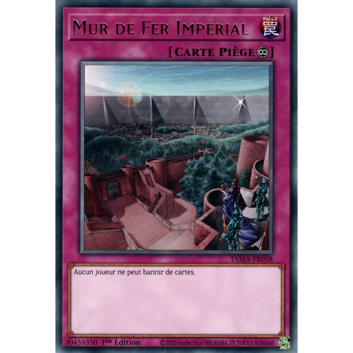 Mur de Fer Impérial - TAMA-FR058 - Yu-Gi-Oh!