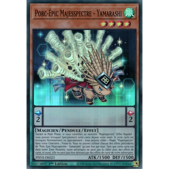 Porc-Épic Majesspectre - Yamarashi - PHNI-FR023